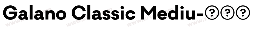 Galano Classic Mediu字体转换